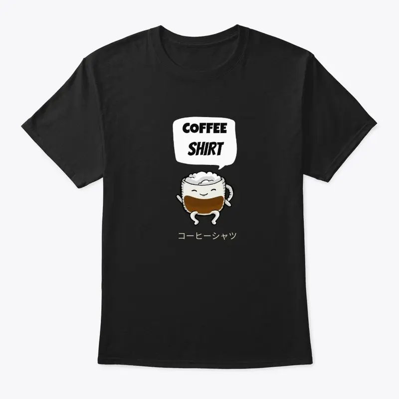 Coffee Shirt